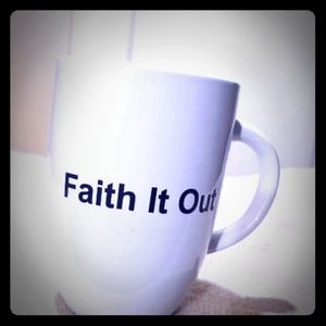 Faith it Out cup 2 for 1